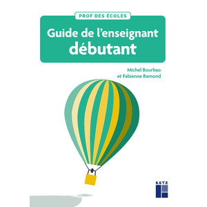 Guide de l’enseignant débutant - Nouvelle édition (nouveau titre de Premières années d'enseignement)