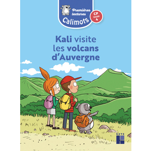 CP - Premières lectures : Kali visite les volcans d'Auvergne - Unité 4 (pack de 5 ex)