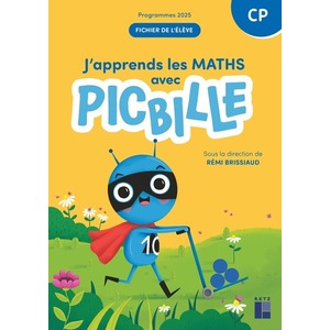 J'apprends les maths avec Picbille CP - Fichier de l'élève en 1 volume - éd. 2025