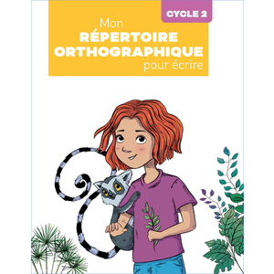 (Le monde de Cléo) Mon répertoire orthographique pour écrire cycle 2 - éd. 2025