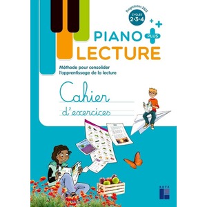 Piano + - Cahier de l'élève - Cycles 2, 3 et 4