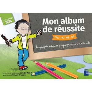 Mon album de réussite cycle 1 - Nouvelle édition programme 2025