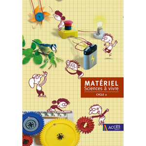 Matériel Sciences à vivre - Cycle 2