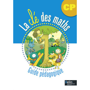 LA CLE DES MATHS CP GUIDE PEDAGOGIQUE