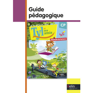 TYL ET SES AMIS LECTURE CP GUIDE PEDAGOGIQUE ED.2015