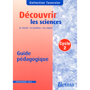 SCIENCES ET TECHNOLOGIE CP/CE1 TAVERNIER MAITRE 2004