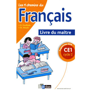 LES 4 CHEMINS DU FRANCAIS CE1 MAITRE ED.2009