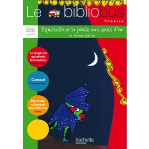 BIBLIOBUS N38 PISTRELLO ET LA POULE AUX OEUFS D'OR ELEVE ED.2014