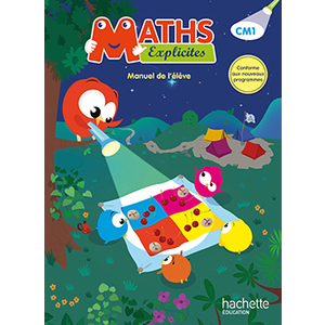 MATHS EXPLICITES CM1 MANUEL ELEVE ED.2016