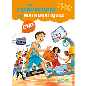 POUR COMPRENDRE LES MATHS CM1 MANUEL ELEVE ED.2016