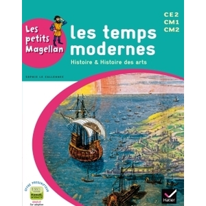 LES TEMPS MODERNES LES PETITS MAGELLAN CYCLE 3 ED.2014