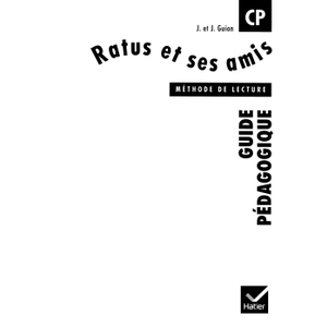 RATUS ET SES AMIS CP GUIDE PEDAGOGIQUE