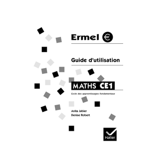 MATHS ERMEL CE1 GUIDE D'UTILISATION ED.2001