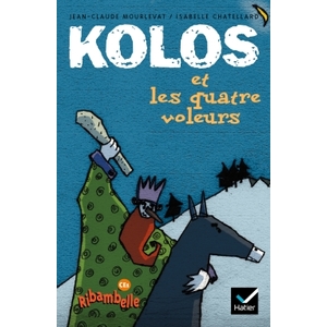 RIBAMBELLE CE1 serie jaune KOLOS ET LES 4 VOLEURS