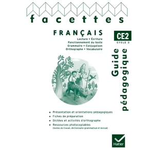 FACETTES CE2 GUIDE PEDAGOGIQUE ED.2009