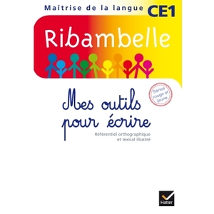 RIBAMBELLE CE1 serie rouge MES OUTILS POUR ECRIRE x5 ED.2010