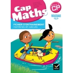 CAP MATHS CP FICHIER NOMBRES - CAHIER GEOMETRIE - DICO MATHS ED.2016