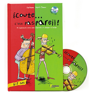 ÉCOUTE … C EST PAS PAREIL ! 6/7 ANS - LIVRE-CD