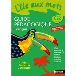 L'ILE AUX MOTS CE2 GUIDE PEDAGOGIQUE ED.2008