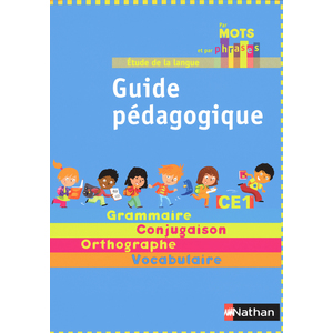 PAR MOTS ET PAR PHRASES CE1 GUIDE PEDAGOGIQUE ED.2011