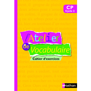 L'ATELIER DE VOCABULAIRE CP CAHIER D'EXERCICES ED.2013