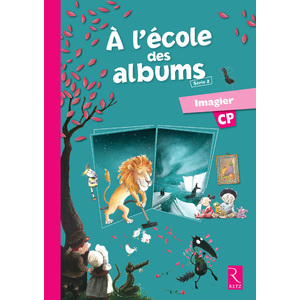 A L'ECOLE DES ALBUMS CP SERIE JAUNE IMAGIER